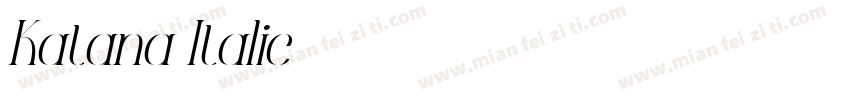 Katana Italic字体转换